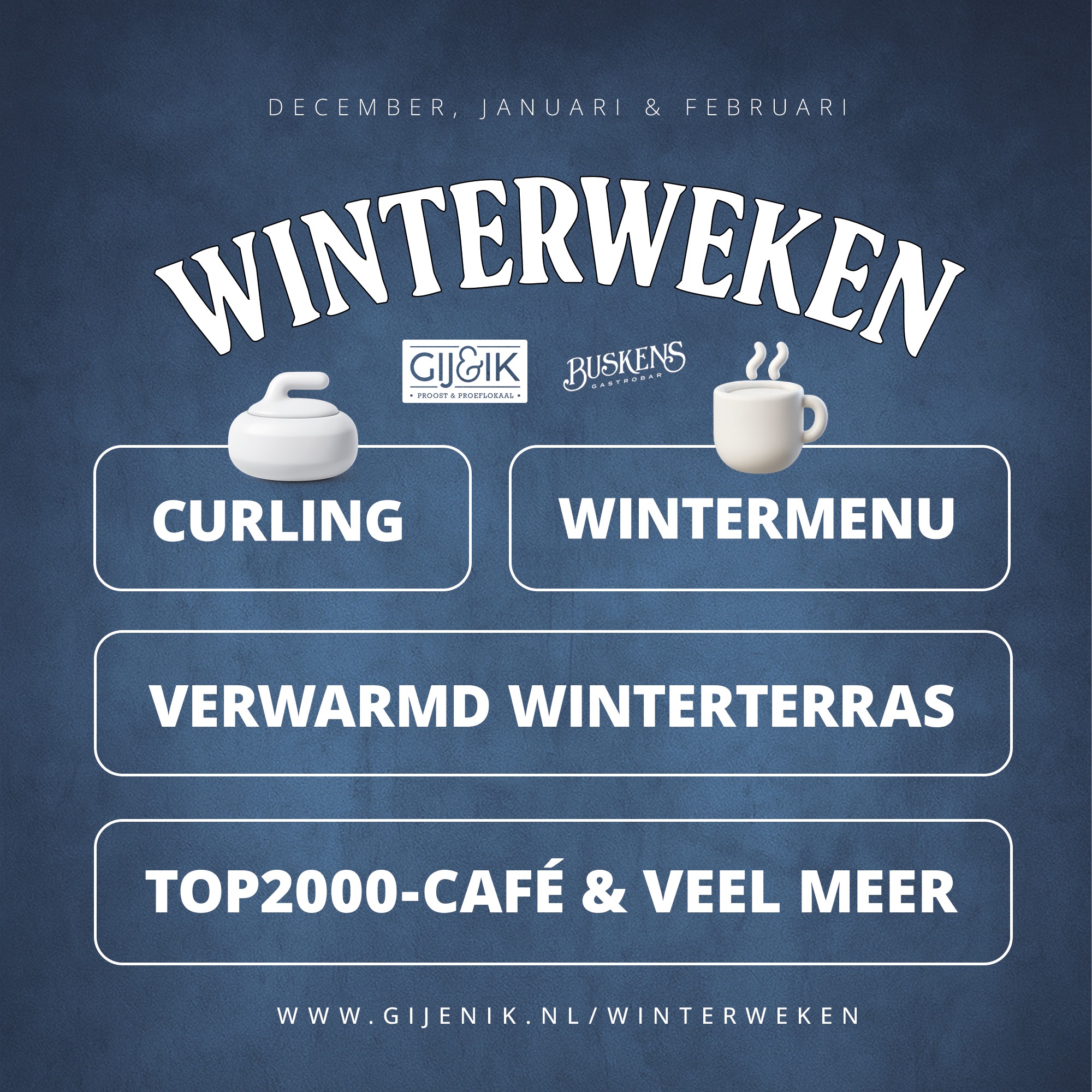 Gij&ik & Gastrobar Buskens presenteren: Winterweken! ⛄️ In december, januari...